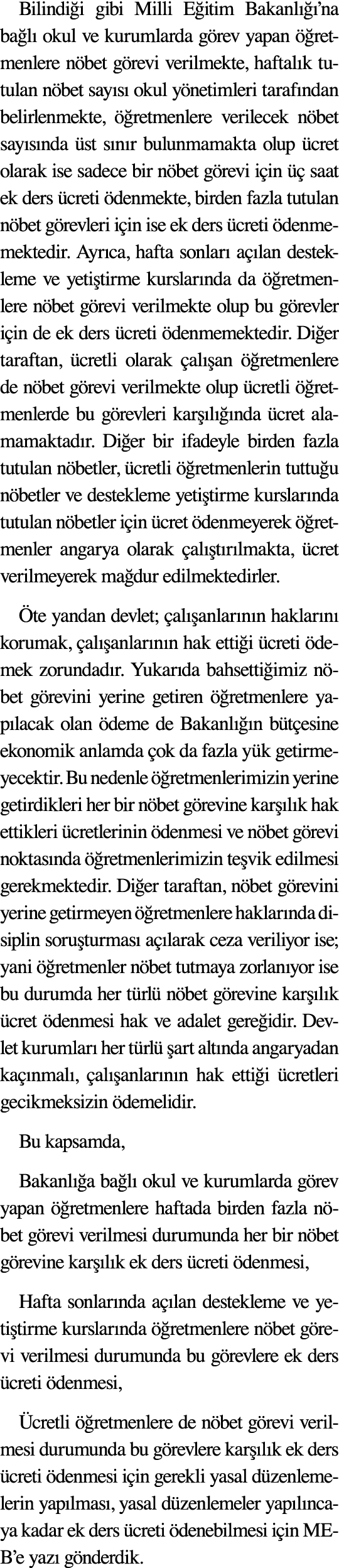 Bilindi i gibi Milli E itim Bakanl  ’na ba l  okul ve kurumlarda g rev yapan   retmenlere n bet g revi verilmekte, h...