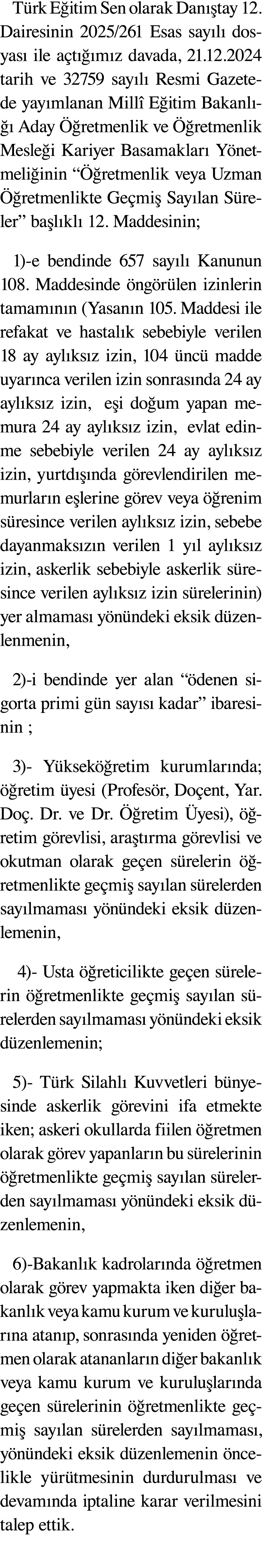 T rk E itim Sen olarak Dan tay 12. Dairesinin 2025/261 Esas say l  dosyas  ile a t   m z davada, 21.12.2024 tarih ve...