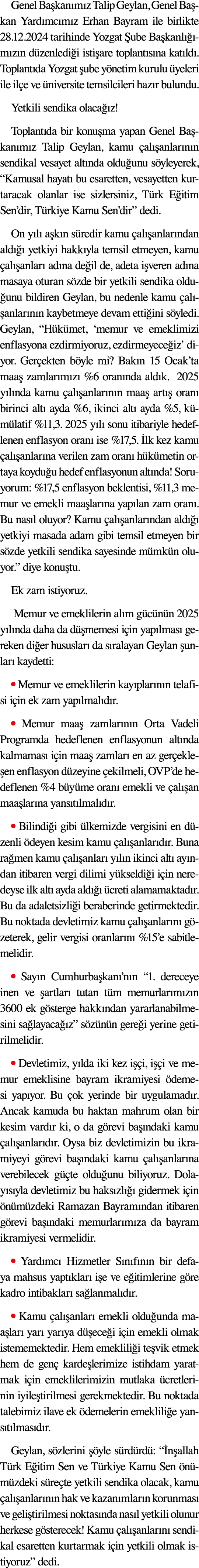Genel Ba kan m z Talip Geylan, Genel Ba kan Yard mc m z Erhan Bayram ile birlikte 28.12.2024 tarihinde Yozgat ube Ba...