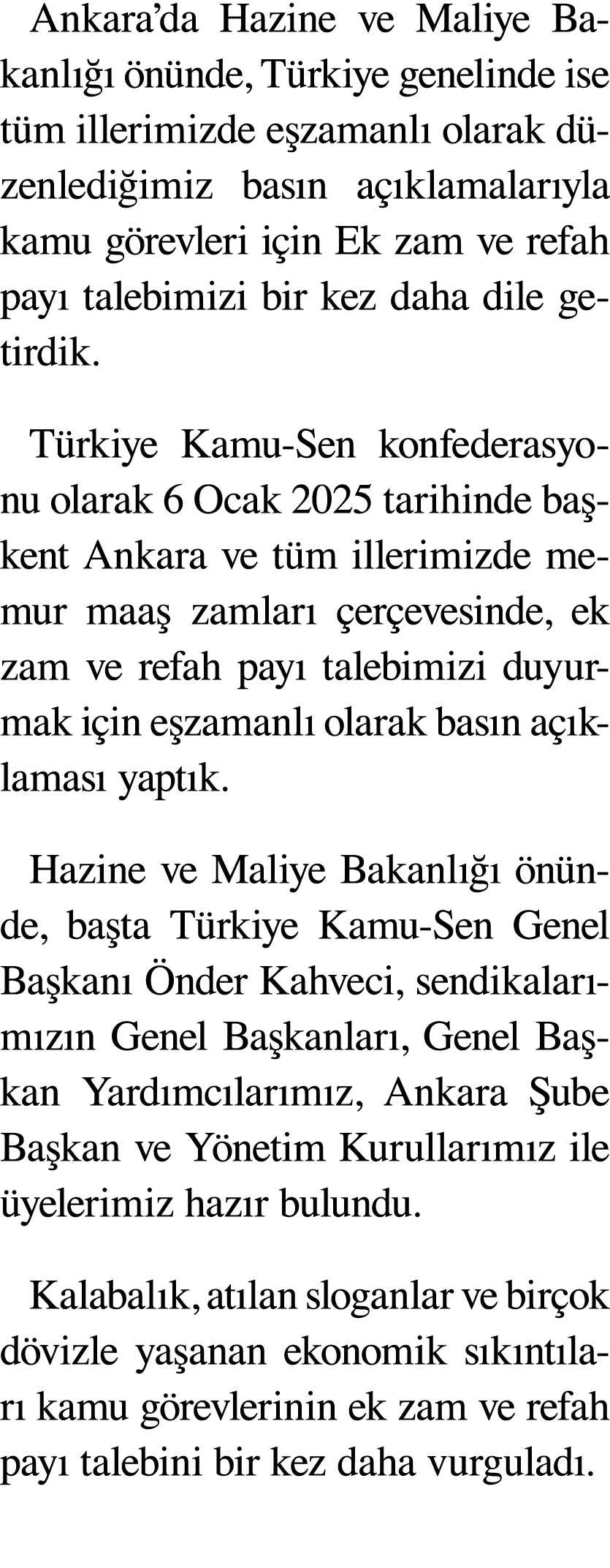 Ankara’da Hazine ve Maliye Bakanl    n nde, T rkiye genelinde ise t m illerimizde e zamanl  olarak d zenledi imiz ba...