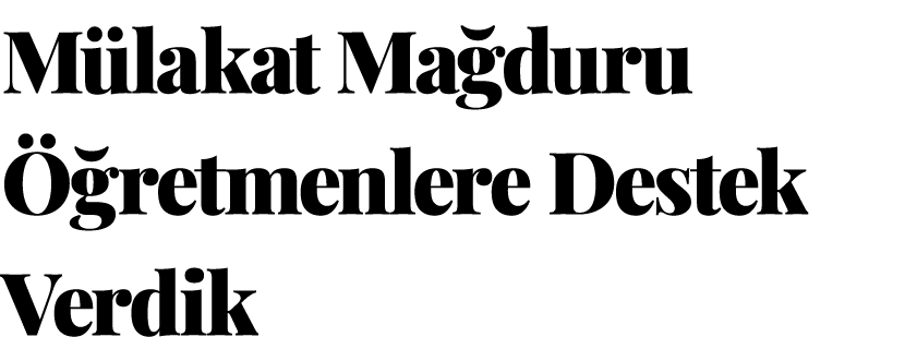 M lakat Ma duru  retmenlere Destek Verdik