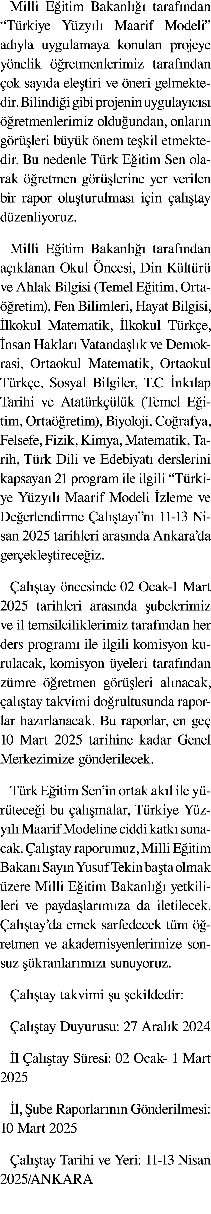 Milli E itim Bakanl   taraf ndan “T rkiye Y zy l  Maarif Modeli” ad yla uygulamaya konulan projeye y nelik   retmenl...