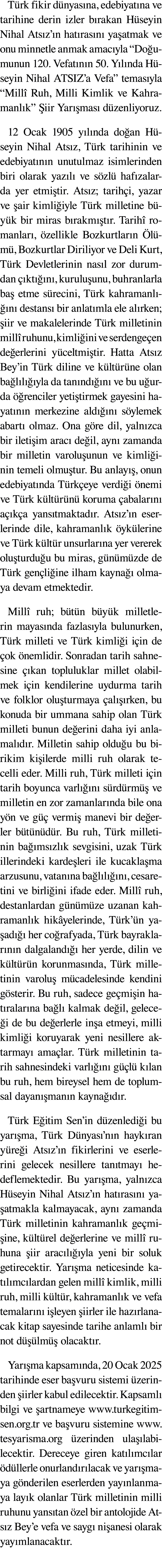 T rk fikir d nyas na, edebiyat na ve tarihine derin izler b rakan H seyin Nihal Ats z’ n hat ras n ya atmak ve onu m...