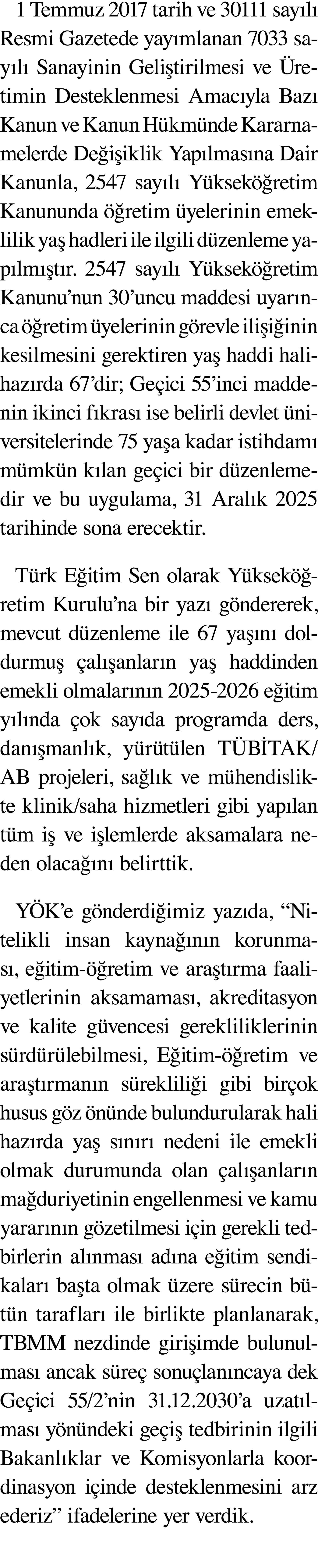 1 Temmuz 2017 tarih ve 30111 say l Resmi Gazetede yay mlanan 7033 say l  Sanayinin Geli tirilmesi ve  retimin Destek...