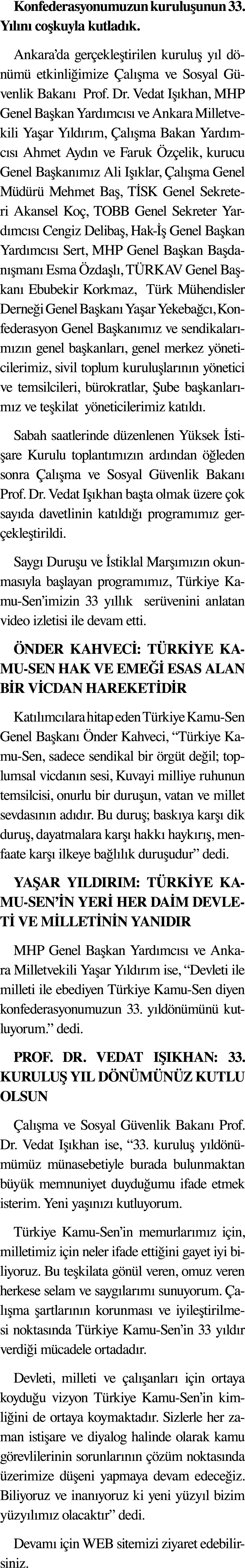 Konfederasyonumuzun kuruluşunun 33  Yılını coşkuyla kutladık  Ankara da gerçekleştirilen kuruluş yıl dönümü etkinliği   