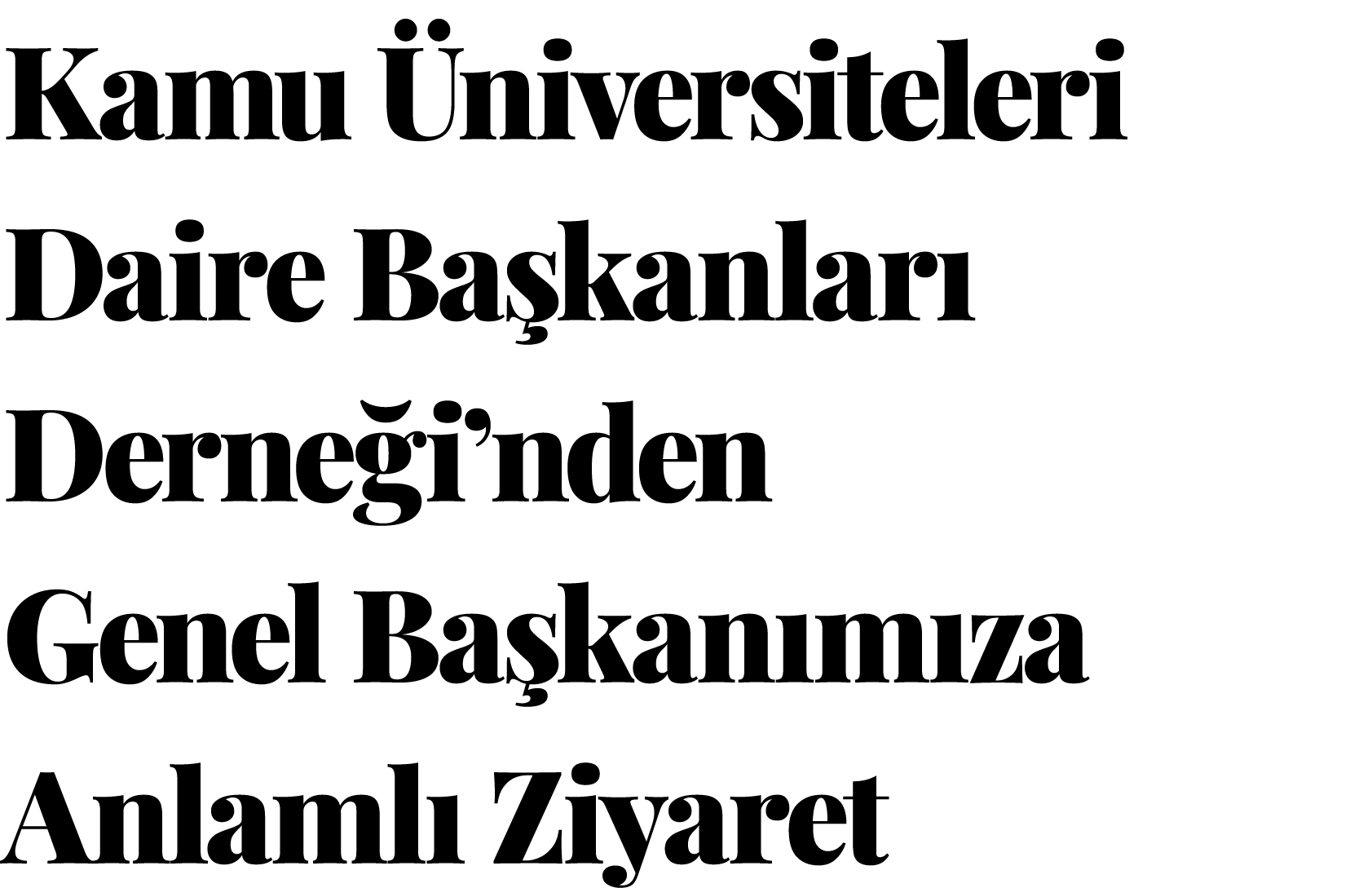 Kamu Üniversiteleri Daire Başkanları Derneği nden Genel Başkanımıza Anlamlı  Ziyaret