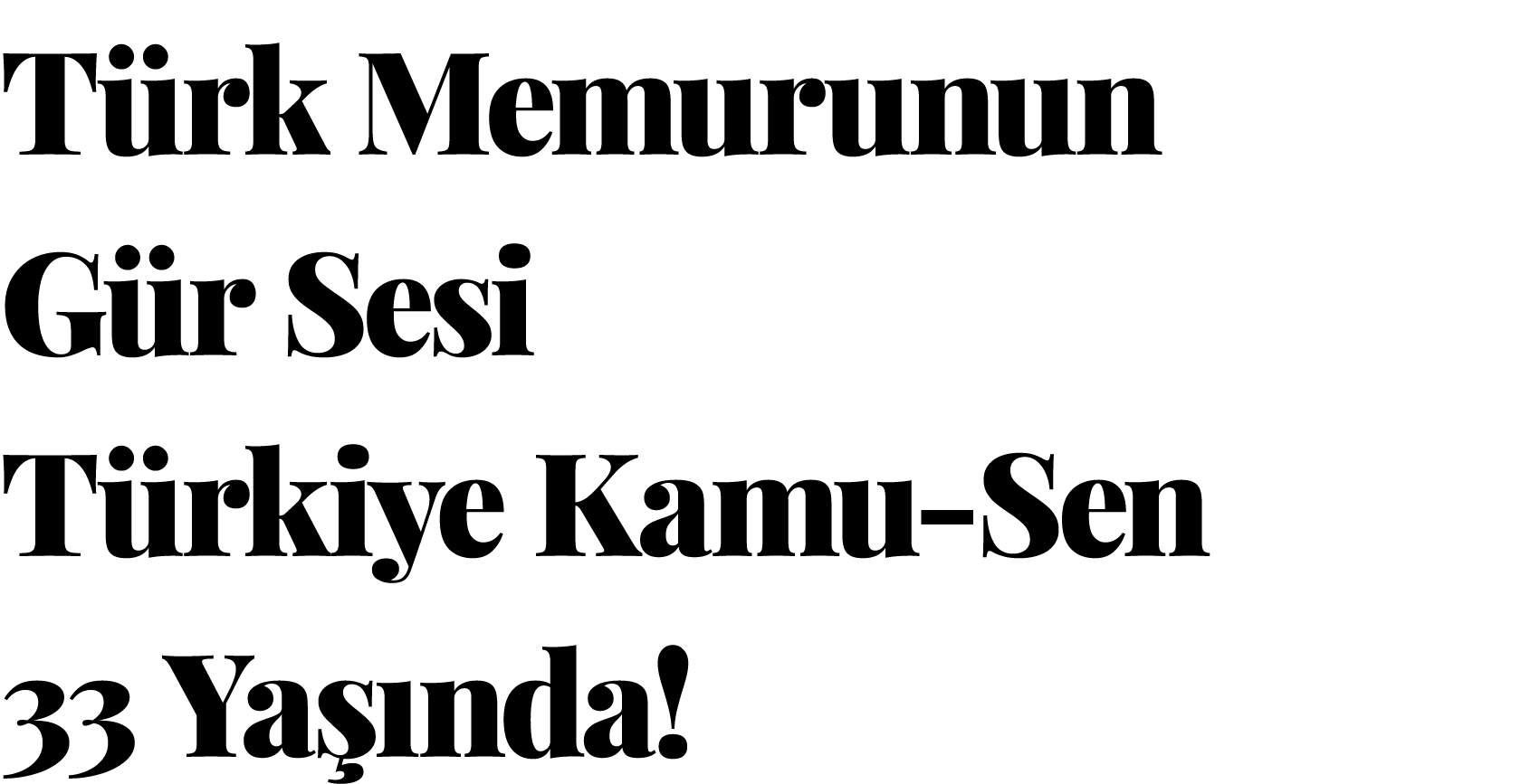 Türk Memurunun Gür Sesi Türkiye Kamu-Sen 33 Yaşında 