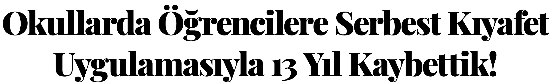 Okullarda Öğrencilere Serbest Kıyafet Uygulamasıyla 13 Yıl Kaybettik 