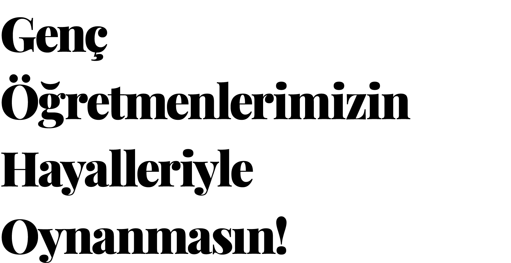  Genç Öğretmenlerimizin Hayalleriyle Oynanmasın 