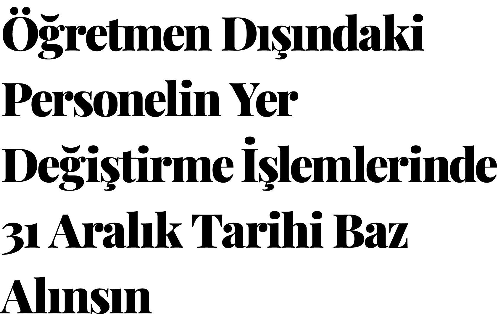  Öğretmen Dışındaki Personelin Yer Değiştirme İşlemlerinde 31 Aralık Tarihi Baz Alınsın