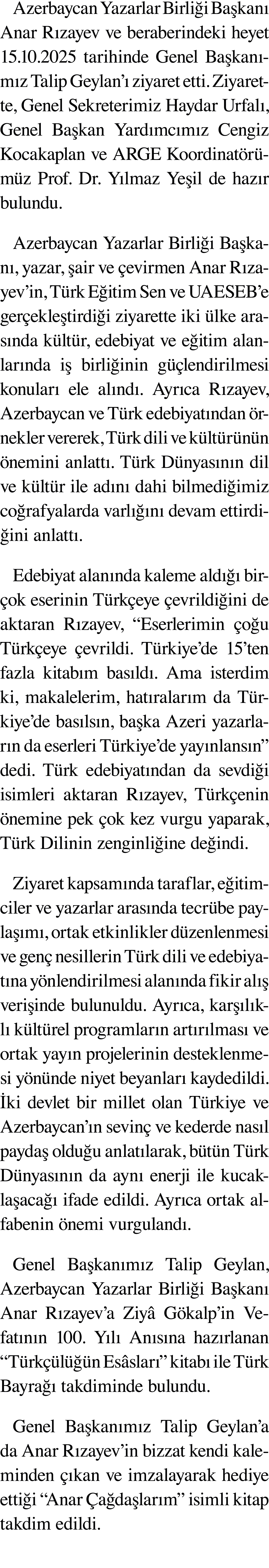 Azerbaycan Yazarlar Birliği Başkanı Anar Rızayev ve beraberindeki heyet 15 10 2025 tarihinde Genel Başkanımız Talip G   