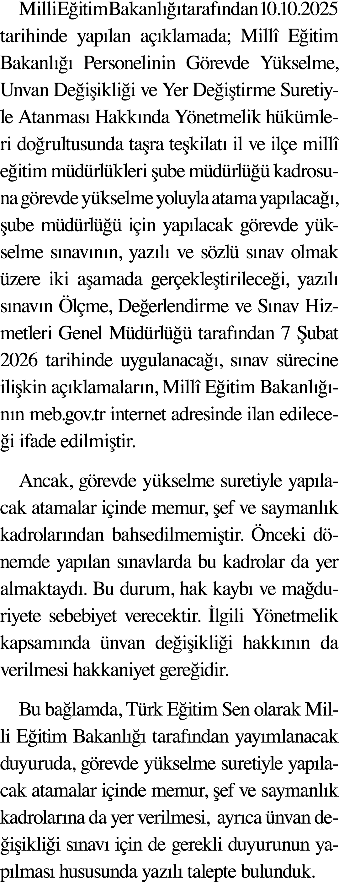 Milli Eğitim Bakanlığı tarafından 10 10 2025 tarihinde yapılan açıklamada; Millî Eğitim Bakanlığı Personelinin Görevd   