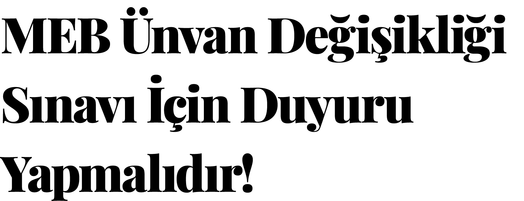 MEB Ünvan Değişikliği Sınavı İçin Duyuru Yapmalıdır 
