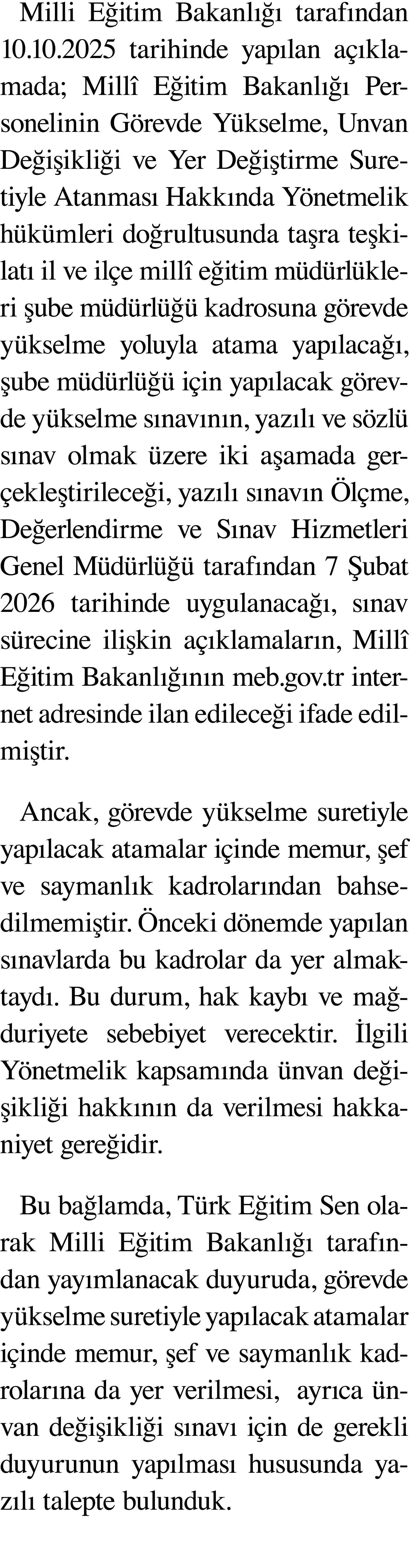 Milli Eğitim Bakanlığı tarafından 10 10 2025 tarihinde yapılan açıklamada; Millî Eğitim Bakanlığı Personelinin Görevd   