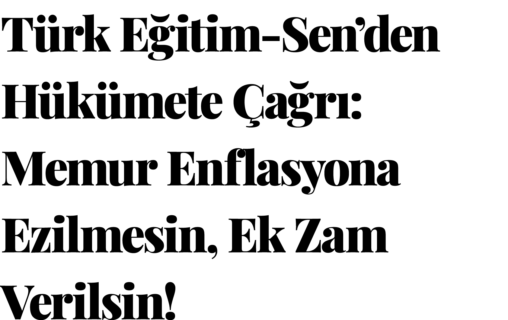 T rk E itim Sen’den H k mete a r : Memur Enflasyona Ezilmesin, Ek Zam Verilsin!