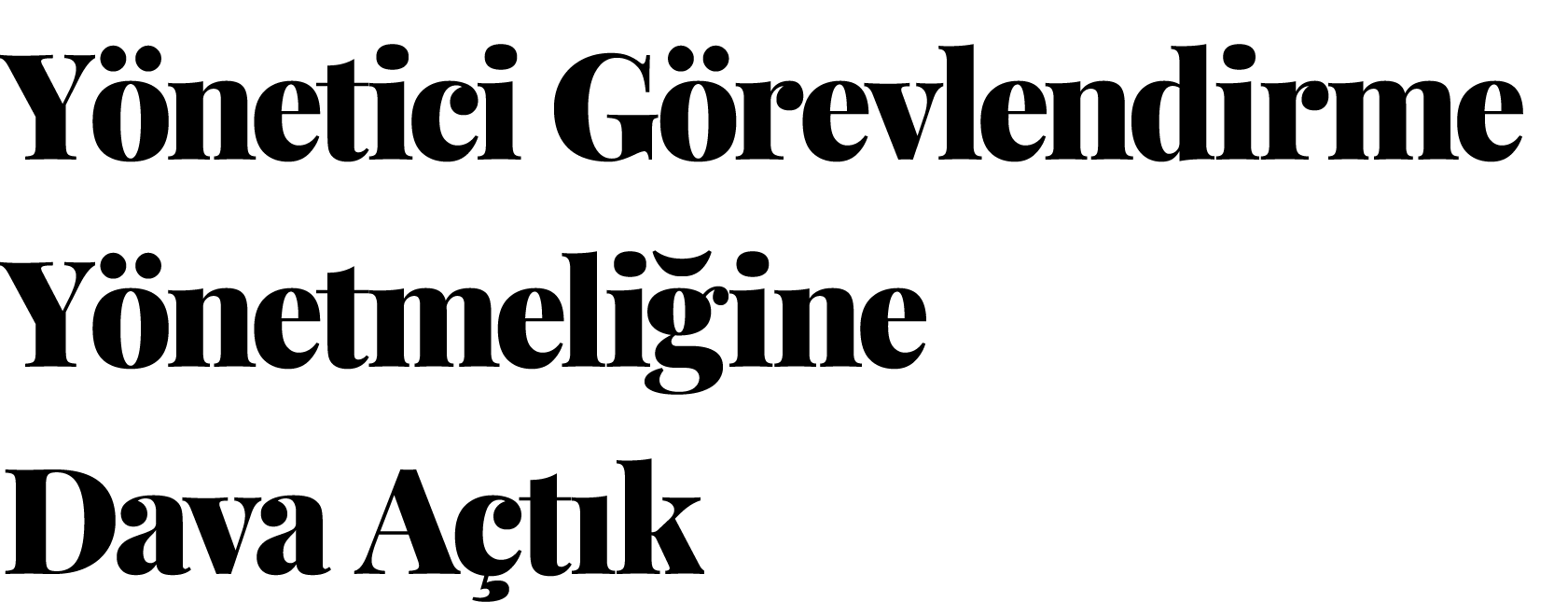 Y netici G revlendirme Y netmeli ine Dava A t k