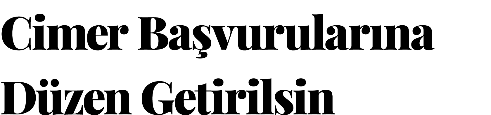  Cimer Başvurularına Düzen Getirilsin