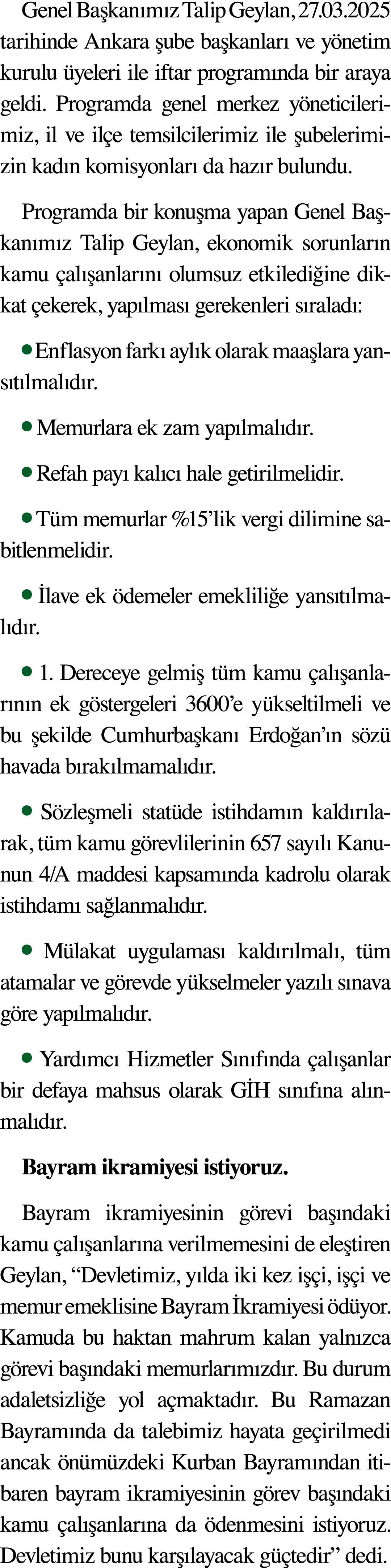Genel Başkanımız Talip Geylan, 27 03 2025 tarihinde Ankara şube başkanları ve yönetim kurulu üyeleri ile iftar progra   