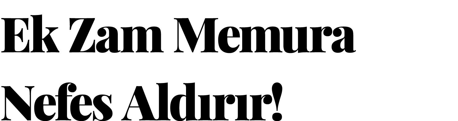 Ek Zam Memura Nefes Aldırır 