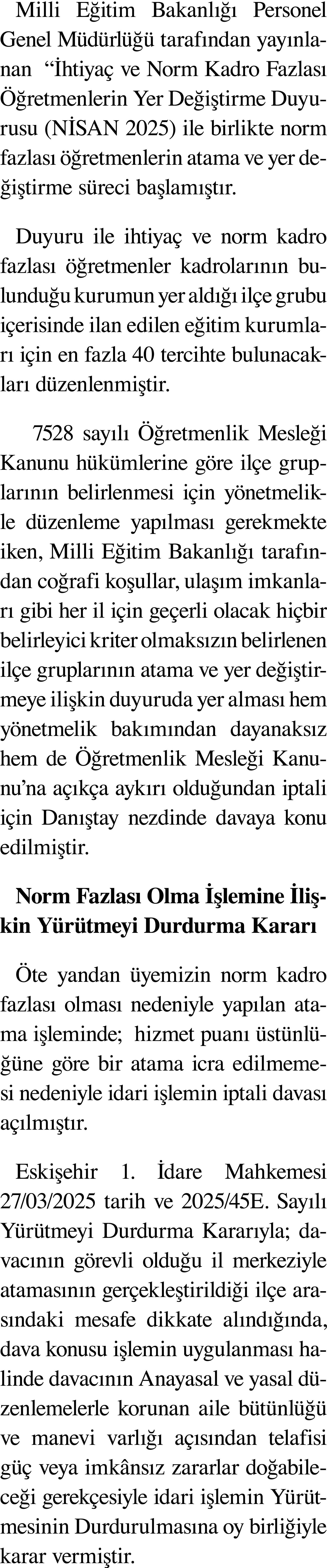 Milli Eğitim Bakanlığı Personel Genel Müdürlüğü tarafından yayınlanan   İhtiyaç ve Norm Kadro Fazlası Öğretmenlerin Y   