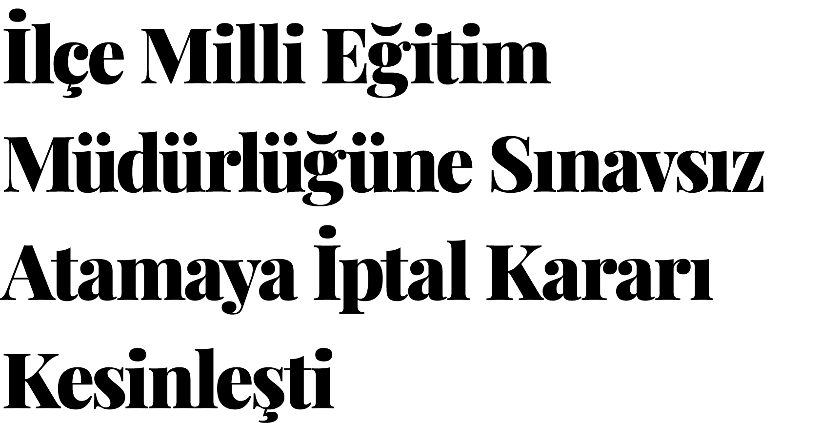 İlçe Milli Eğitim Müdürlüğüne Sınavsız Atamaya İptal Kararı Kesinleşti