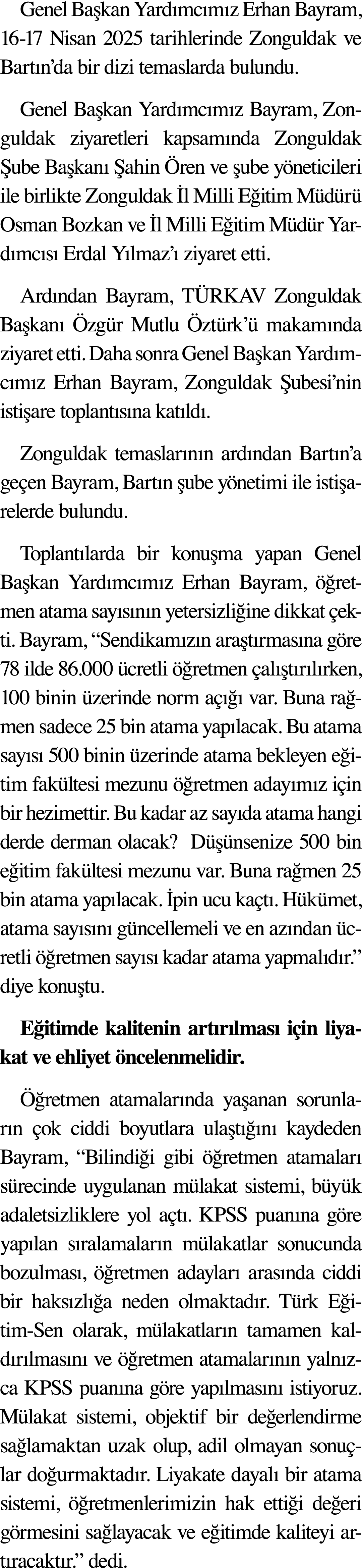Genel Başkan Yardımcımız Erhan Bayram, 16-17 Nisan 2025 tarihlerinde Zonguldak ve Bartın da bir dizi temaslarda bulun   