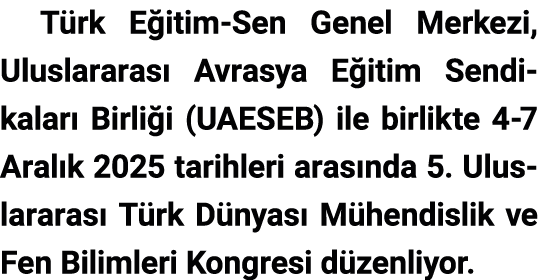 T rk E itim Sen Genel Merkezi, Uluslararas Avrasya E itim Sendikalar  Birli i (UAESEB) ile birlikte 4 7 Aral k 2025 ...