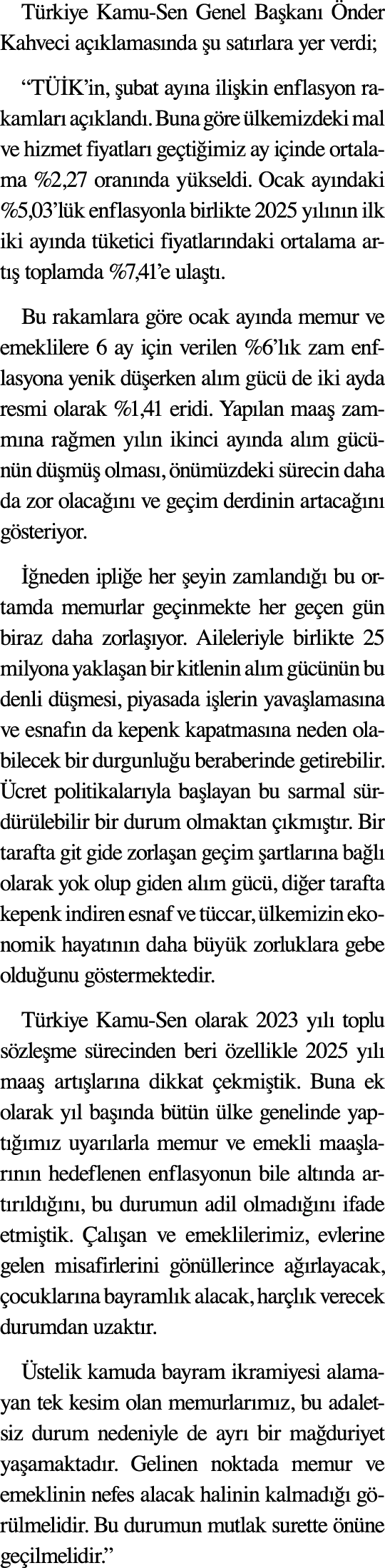 T rkiye Kamu Sen Genel Ba kan  nder Kahveci a  klamas nda  u sat rlara yer verdi; “T  K’in,  ubat ay na ili kin enfl...