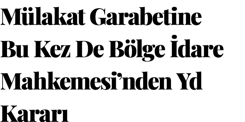 ﻿M lakat Garabetine Bu Kez De B lge dare Mahkemesi’nden Yd Karar 