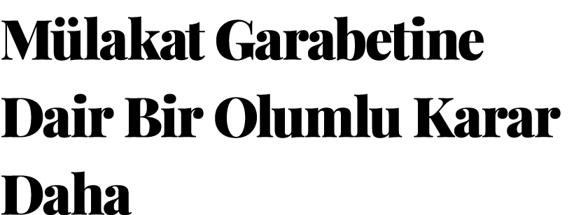 M lakat Garabetine Dair Bir Olumlu Karar Daha