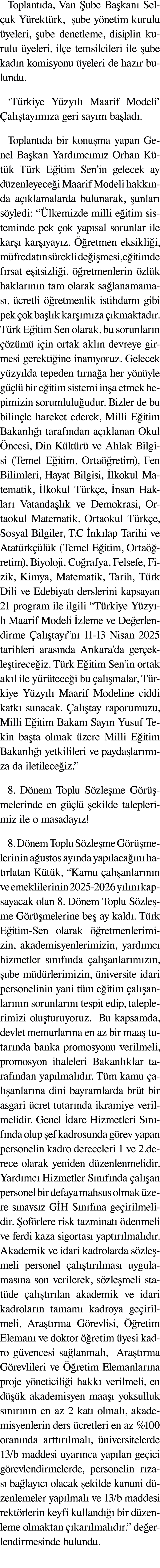 Toplant da, Van ube Ba kan  Sel uk Y rekt rk,  ube y netim kurulu  yeleri,  ube denetleme, disiplin kurulu  yeleri, ...