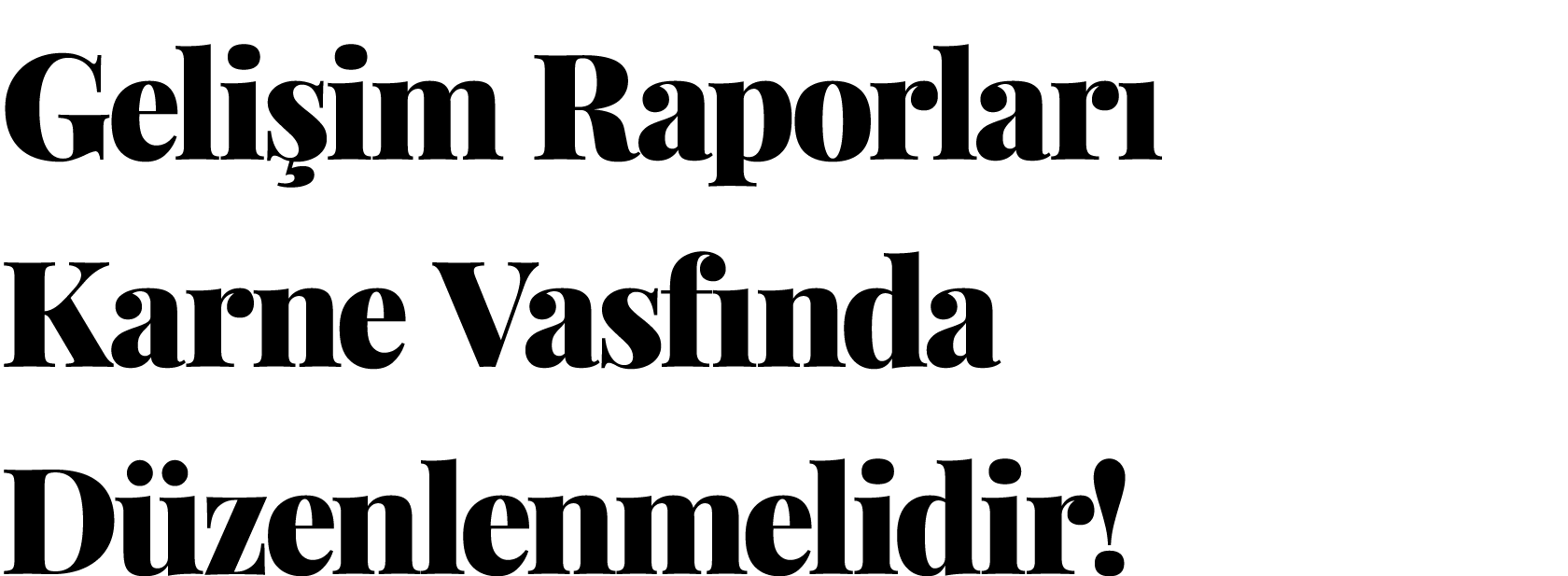 Geli im Raporlar Karne Vasf nda D zenlenmelidir!