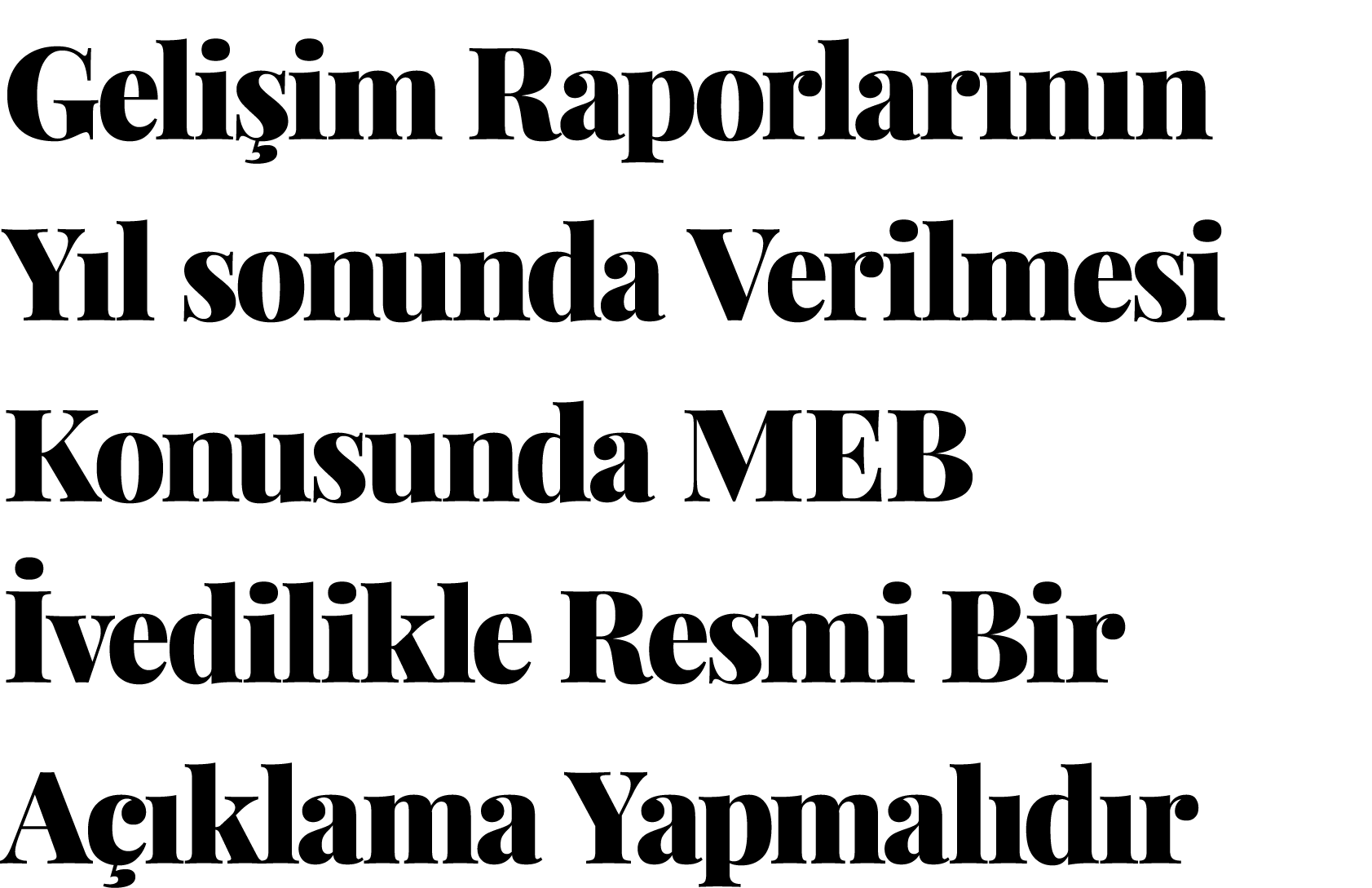 Geli im Raporlar n n Y l sonunda Verilmesi Konusunda Meb vedilikle Resmi Bir A  klama Yapmal d r