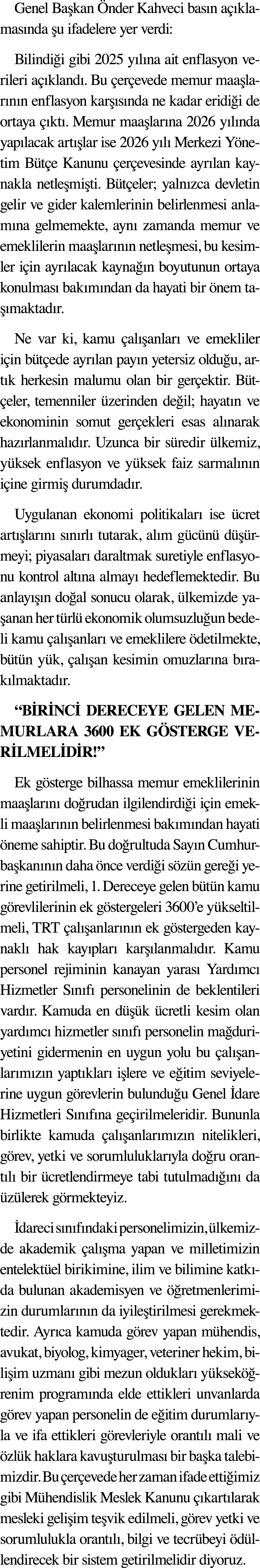 Genel Ba kan nder Kahveci bas n a  klamas nda  u ifadelere yer verdi: Bilindi i gibi 2025 y l na ait enflasyon veril...