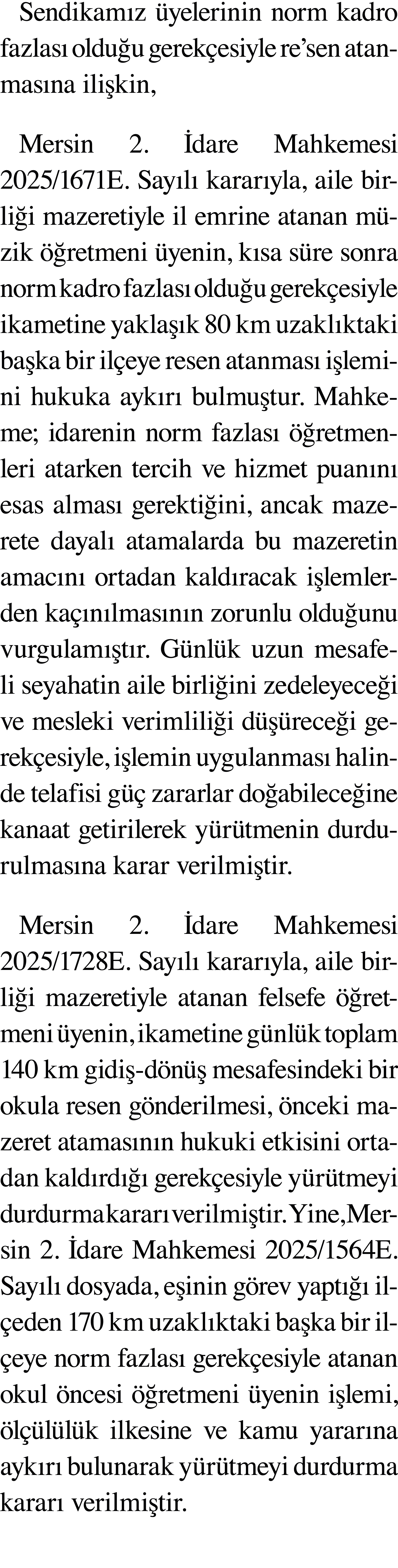 Sendikam z yelerinin norm kadro fazlas  oldu u gerek esiyle re’sen atanmas na ili kin, Mersin 2.  dare Mahkemesi 202...