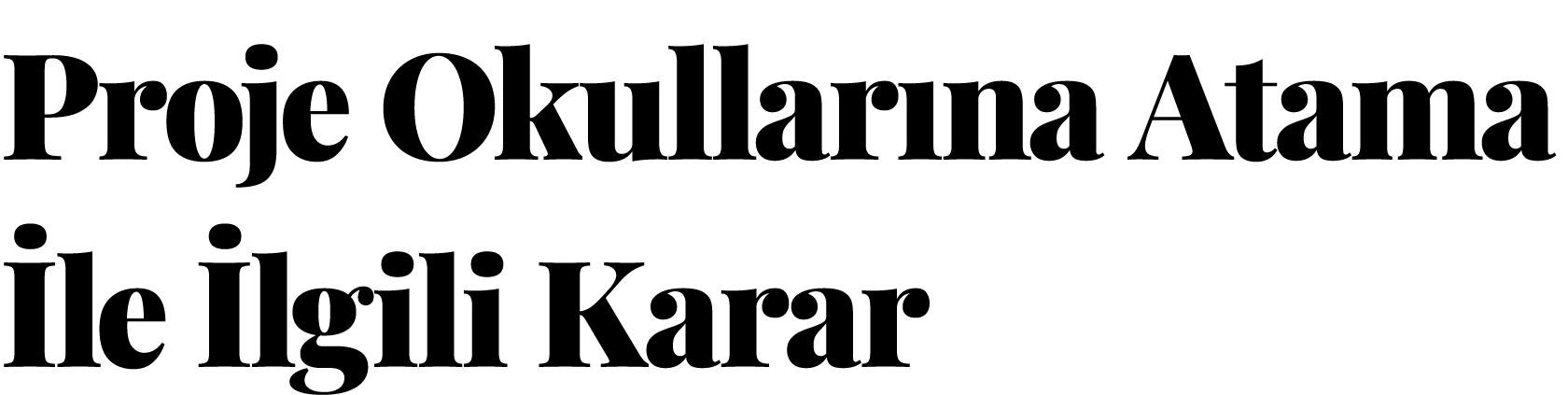 Proje Okullar na Atama le  lgili Karar