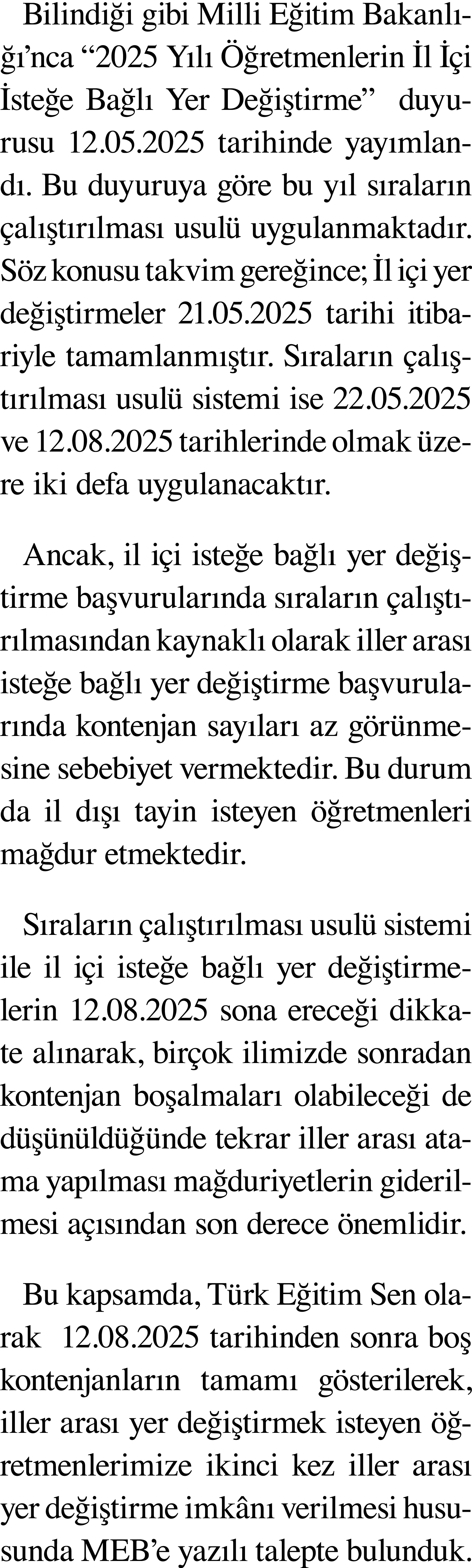 Bilindiği gibi Milli Eğitim Bakanlığı nca  2025 Yılı Öğretmenlerin İl İçi İsteğe Bağlı Yer Değiştirme   duyurusu 12 0   