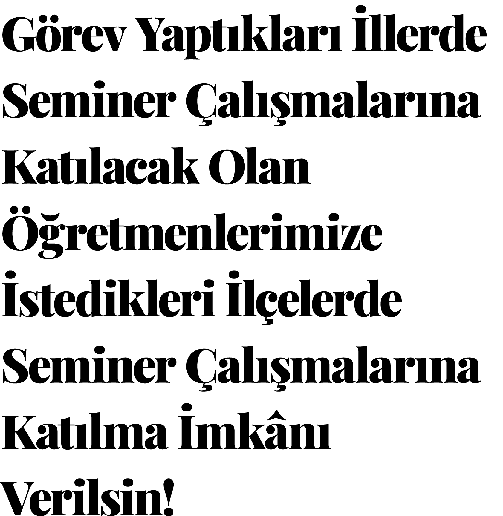 Görev Yaptıkları İllerde Seminer Çalışmalarına Katılacak Olan Öğretmenlerimize  İstedikleri İlçelerde Seminer Çalışma   