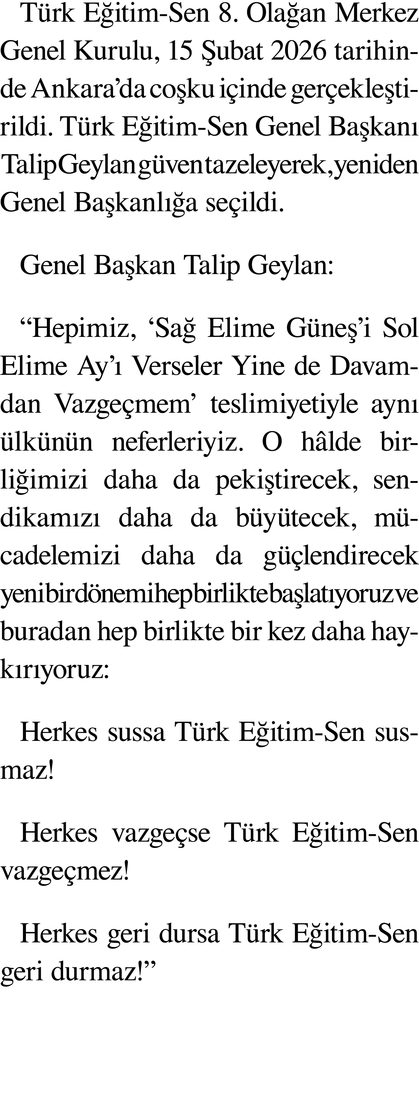 T rk E itim Sen 8. Ola an Merkez Genel Kurulu, 15 ubat 2026 tarihinde Ankara’da co ku i inde ger ekle tirildi. T rk ...