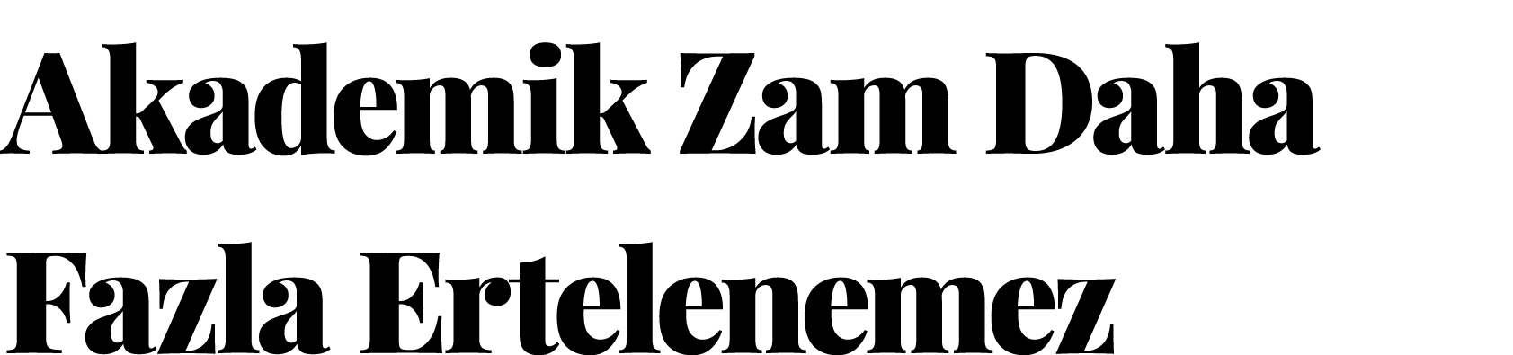 Akademik Zam Daha Fazla Ertelenemez