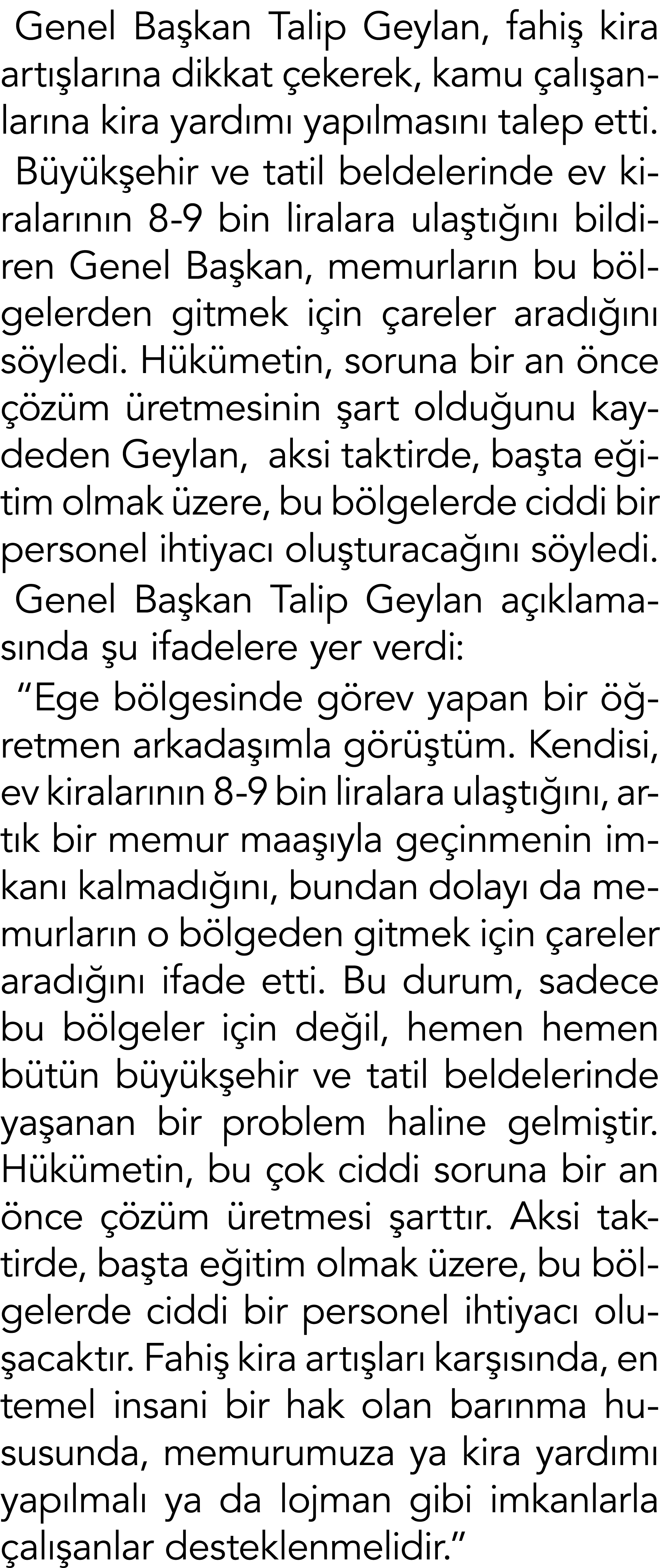 Genel Ba kan Talip Geylan, fahi kira art  lar na dikkat  ekerek, kamu  al  anlar na kira yard m  yap lmas n  talep e...
