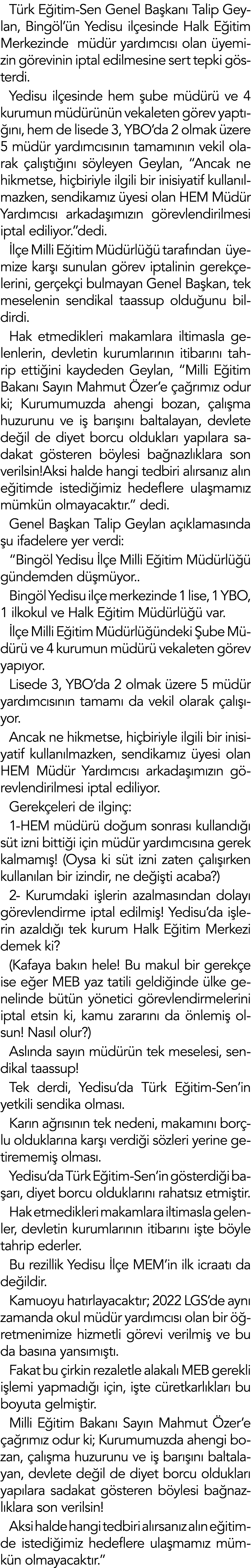 T rk E itim-Sen Genel Ba kan Talip Geylan, Bing l’ n Yedisu il esinde Halk E itim Merkezinde  m d r yard mc s  olan ...