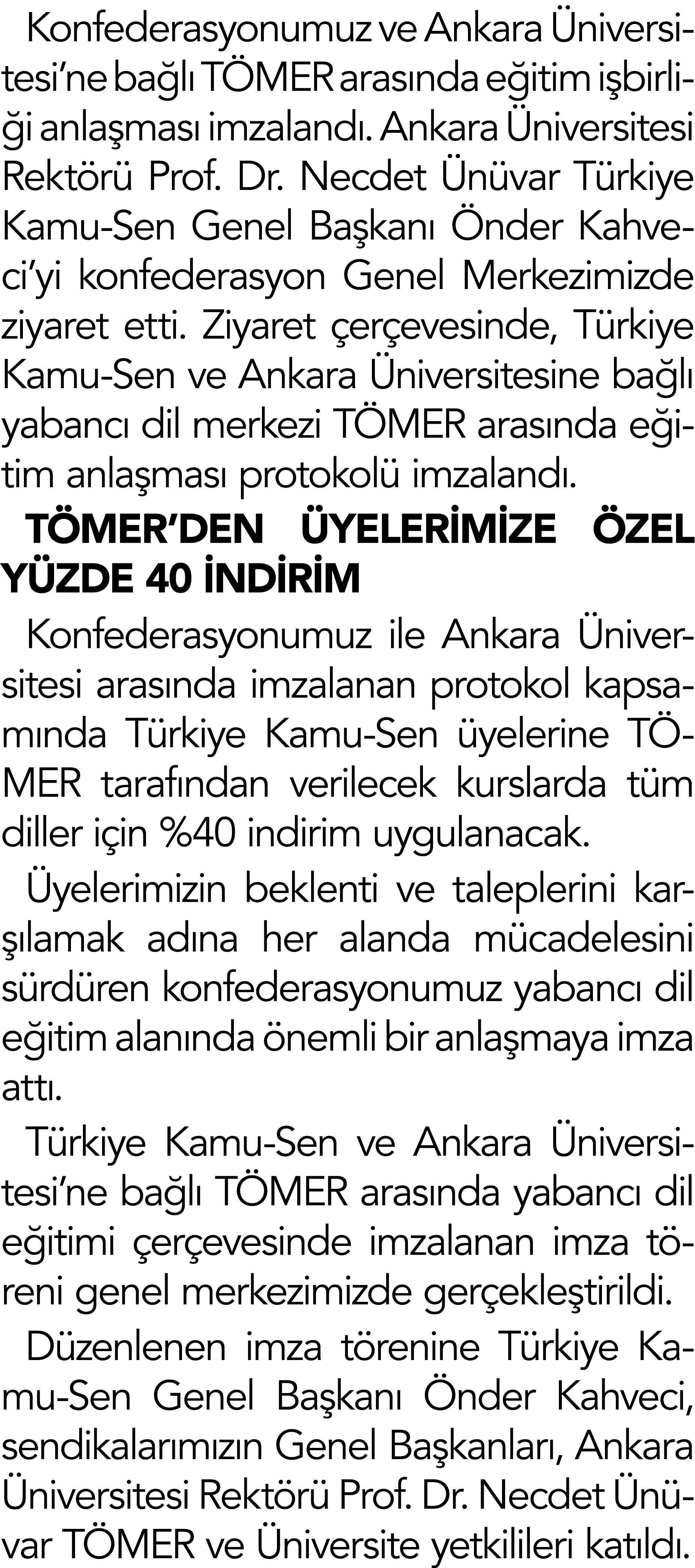 Konfederasyonumuz ve Ankara Üniversitesi ne bağlı TÖMER arasında eğitim işbirliği anlaşması imzalandı  Ankara Ünivers   
