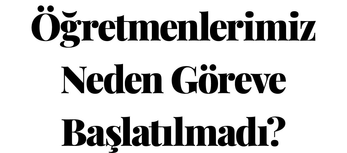 Öğretmenlerimiz Neden Göreve Başlatılmadı  