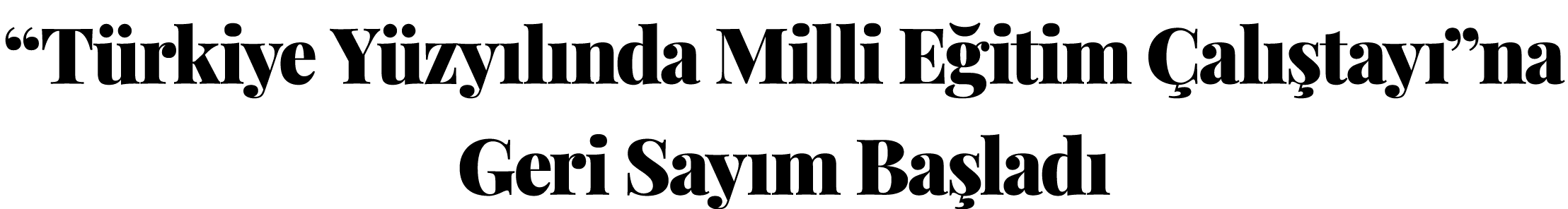  Türkiye Yüzyılında Milli Eğitim Çalıştayı na Geri Sayım Başladı