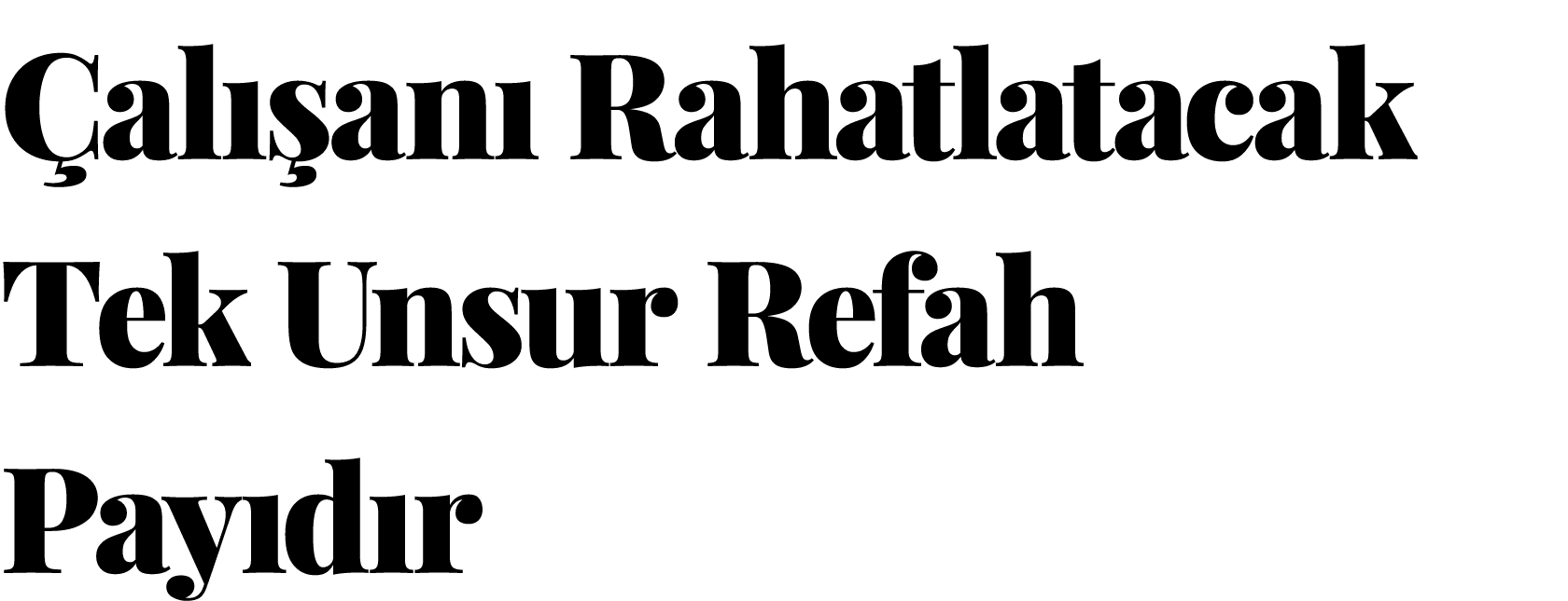 Çalışanı Rahatlatacak Tek Unsur Refah Payıdır