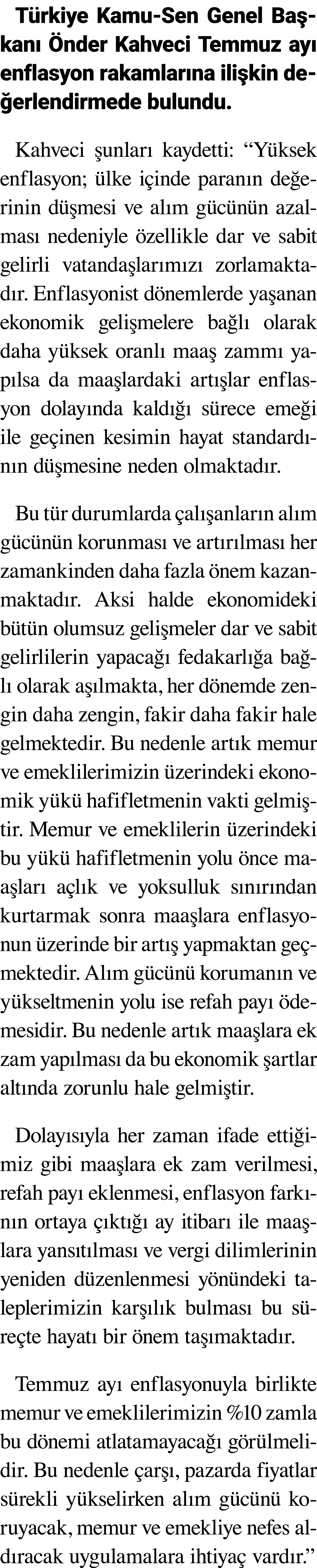 Türkiye Kamu-Sen Genel Başkanı Önder Kahveci Temmuz ayı enflasyon rakamlarına ilişkin değerlendirmede bulundu  Kahvec   