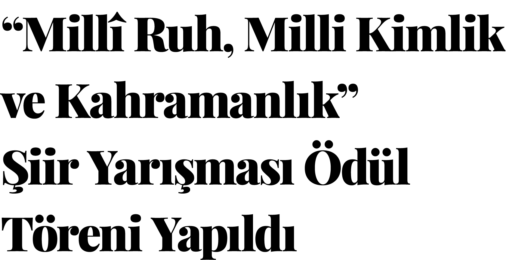 “Mill Ruh, Milli Kimlik ve Kahramanl k”  iir Yar  mas   d l T reni Yap ld 