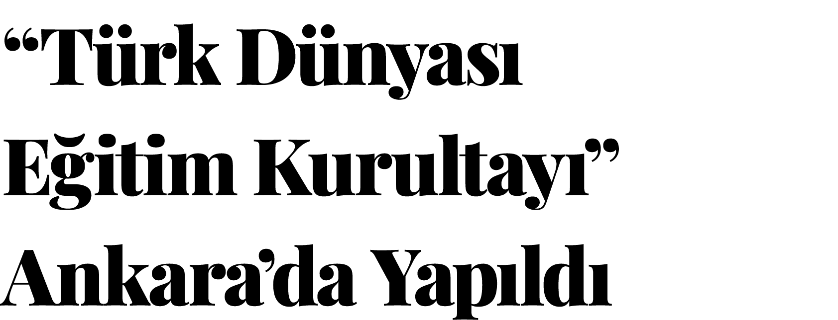  Türk Dünyası Eğitim Kurultayı  Ankara da Yapıldı