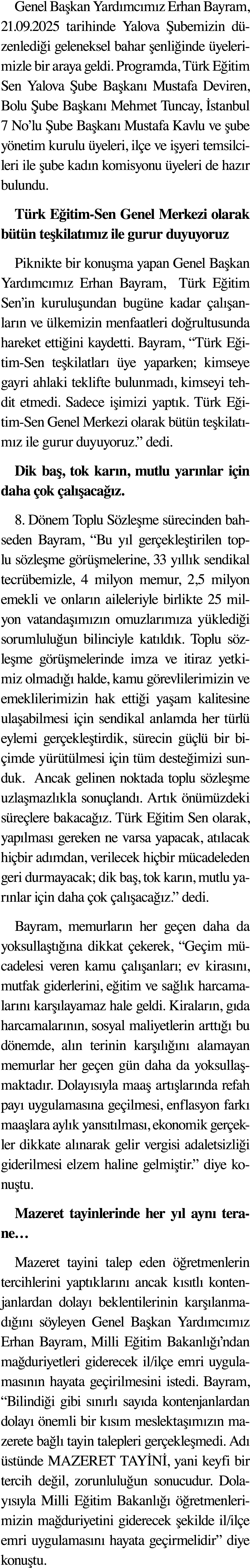 Genel Başkan Yardımcımız Erhan Bayram, 21 09 2025 tarihinde Yalova Şubemizin düzenlediği geleneksel bahar şenliğinde    